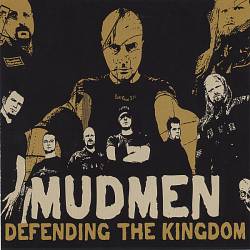 Mudmen : Defending the Kingdom Mudmen : Defending the Kingdom